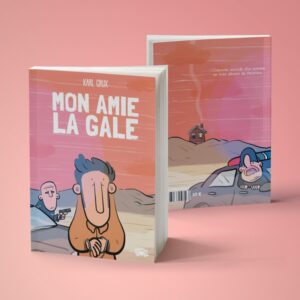 Mon amie la gale Karl Grux